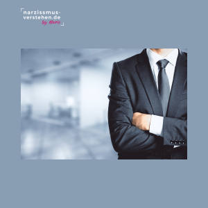 Narzisstischer Chef und narzisstische Chefin